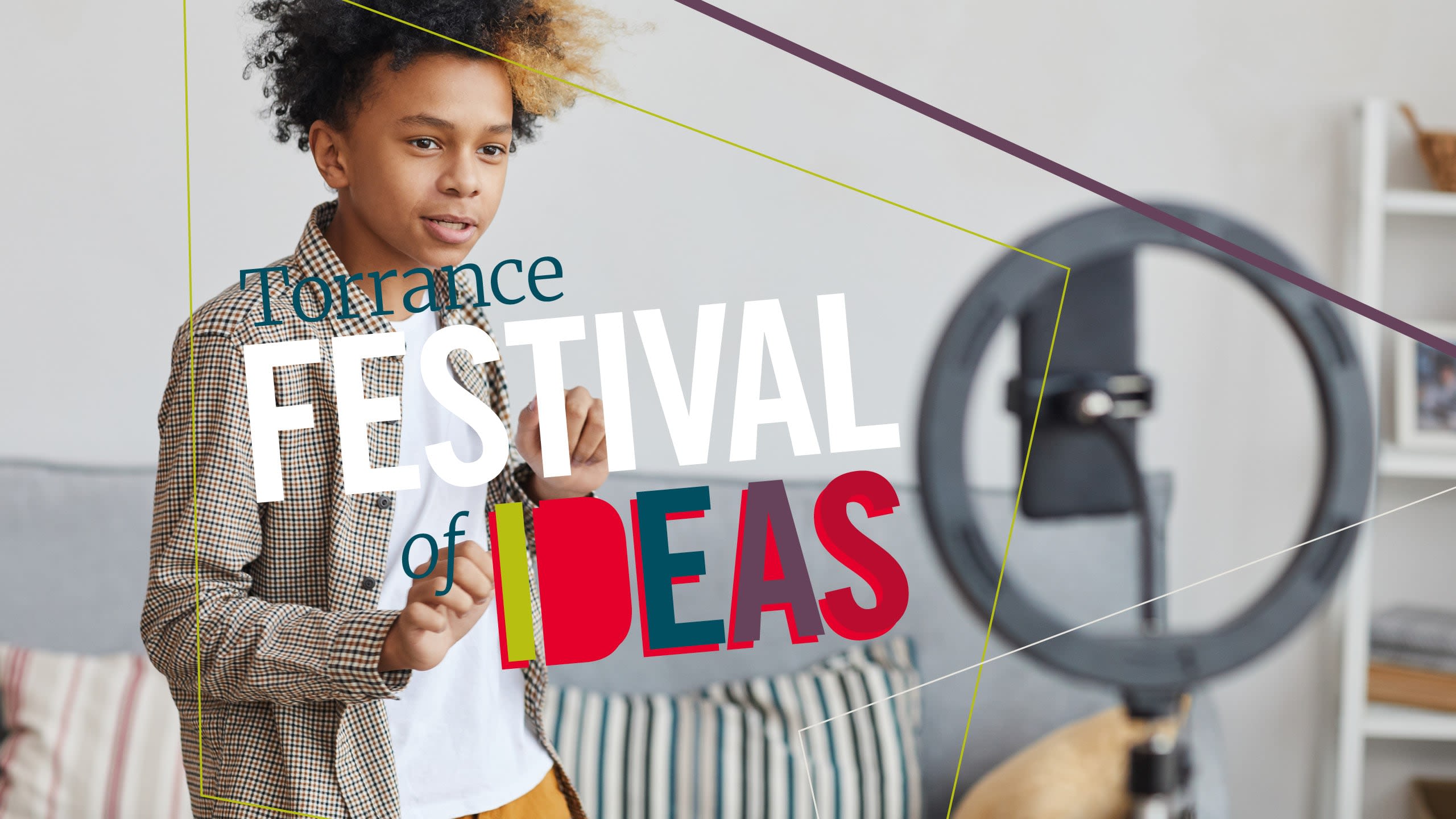 Text that says "Torrance Festival of Ideas" overlaps a photo of a pre-teen boy speaking into a cell phone camera and ring light. 